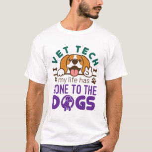 Camiseta Vet Tech Veterinary Technician Life se fue a los p