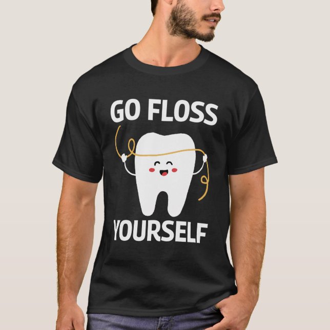 Camiseta Vete a Floss Yourself Cute Funny Tooth Dentioth De (Anverso)