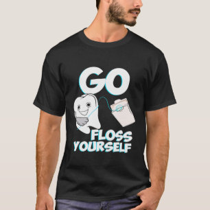 Camiseta Vete A Floss Yourself Dental Higiene Future Dentis