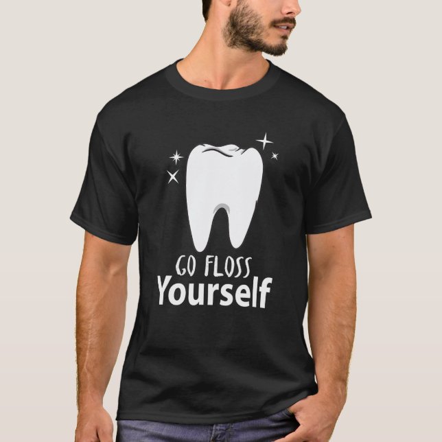 Camiseta Vete a Floss Yourself Dentist & Dental Assistant (Anverso)