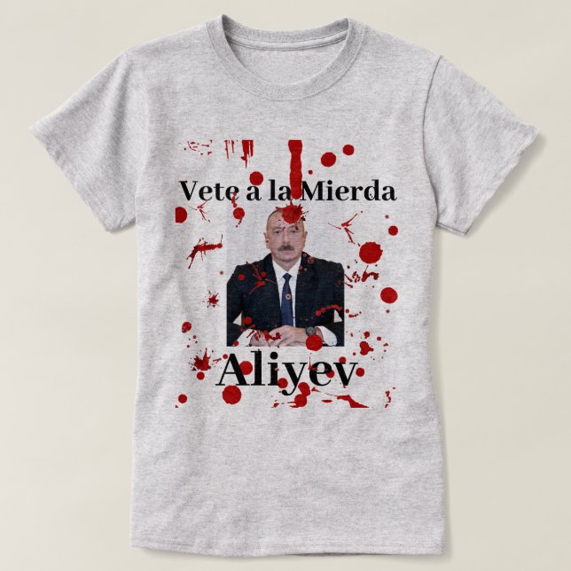 Camiseta Vete a la Mierda Aliyev (camiseta) (Diseño del anverso)