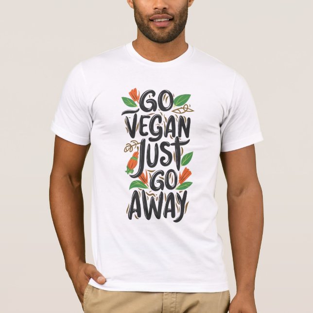 Camiseta Vete Vegan, Vete. (Anverso)