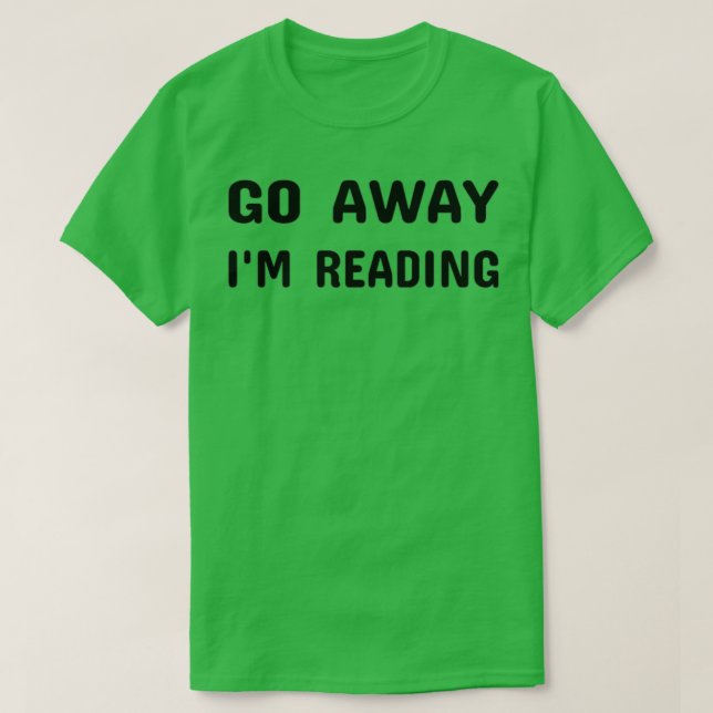 Camiseta Vete ya estoy leyendo El amor del libro de regalo  (Diseño del anverso)