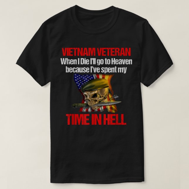 Camiseta Veteran Vietnam War When I Die I Will go to Heaven (Diseño del anverso)