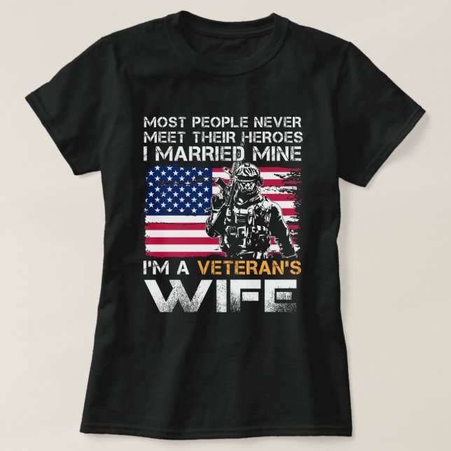 Camiseta Veteran Wife Most People Never Meet Their Heroes I (Diseño del anverso)