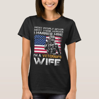 Camiseta Veteran Wife Most People Never Meet Their Heroes I