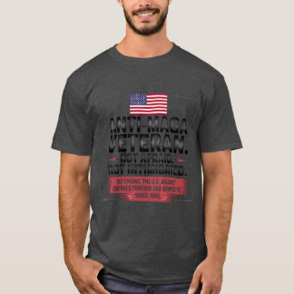 CAMISETA VETERANO ANTI-MAGA. NO TEMES. NO INTIMIDADO