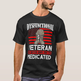 Camiseta Veterano disfuncional, mejor espero que yo sea yo