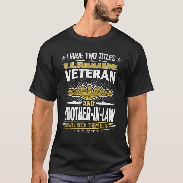 Camiseta Veterano Submarino De Los EEUU Y Cuñado (Anverso)