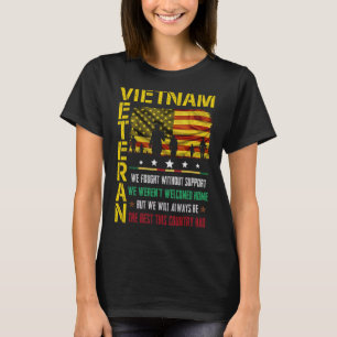 Camiseta Veterano vietnamita que luchamos sin apoyo fuimos