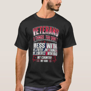 Camiseta Veteranos 6 Cosas Que No Mesas Con Mi Véter De Fe