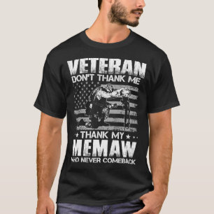 Camiseta Veteranos no me agradecemos a mi MEMAW que nunca h