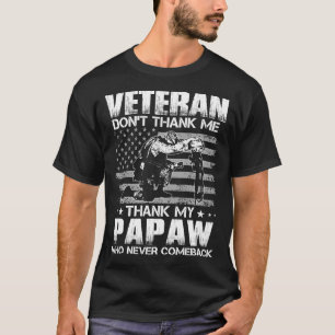 Camiseta Veteranos no me agradecemos a mi PAPAW que nunca h