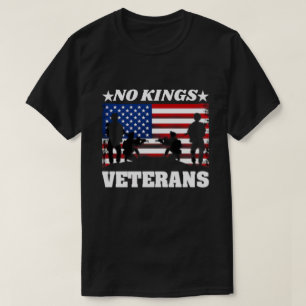 Camiseta Veteranos No Reyes - Día de los Veteranos Patrióti
