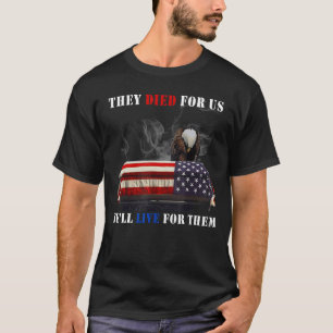 Camiseta Veteranos que murieron por nosotros, viviremos por