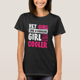 Camiseta Veterinaria Chica De Vet Como Un Chica Regular Per