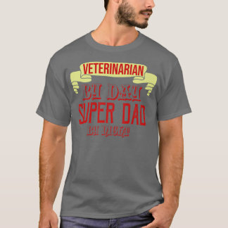 Camiseta Veterinaria de día, super papá de noche Profesión