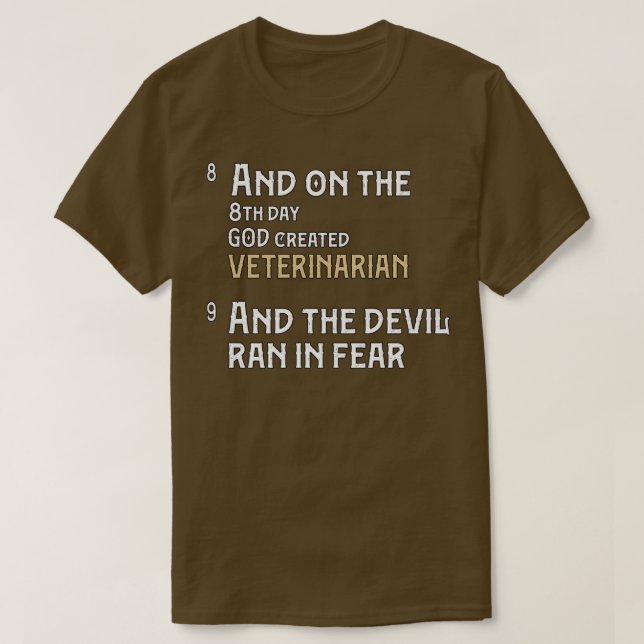 Camiseta Veterinarian Gifts And On The 8th Day God Created  (Diseño del anverso)
