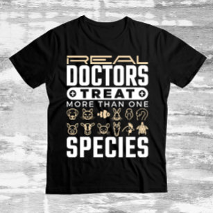 Camiseta Veterinarios Médicas reales tratan más de una espe