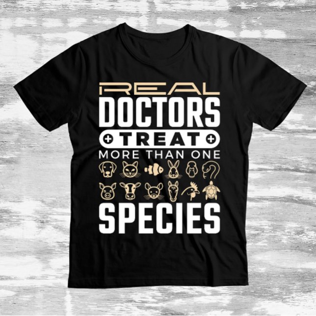 Camiseta Veterinarios Médicas reales tratan más de una espe (Subido por el creador)