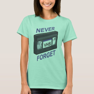 Camiseta VHS, nunca olvidar