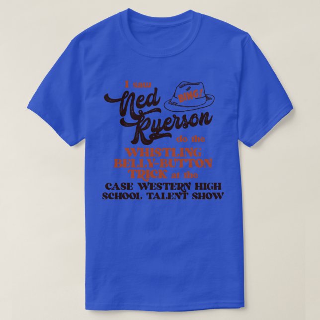 Camiseta Vi A Ned Ryerson (Diseño del anverso)