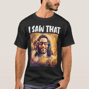 Camiseta Vi ese divertido meme de Jesús Pascua Cristiano Je