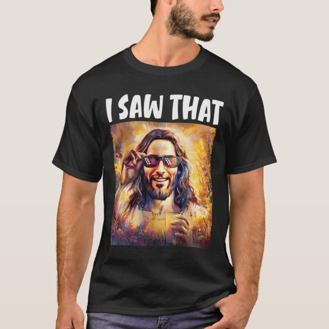 Camiseta Vi Ese Gracioso Jesús Meme Pascua Jesús Cristiano (Anverso)