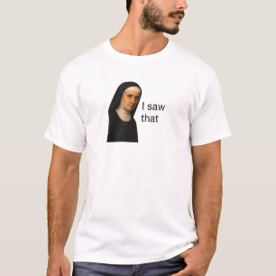 Camiseta Vi Ese Meme De Stern Nun