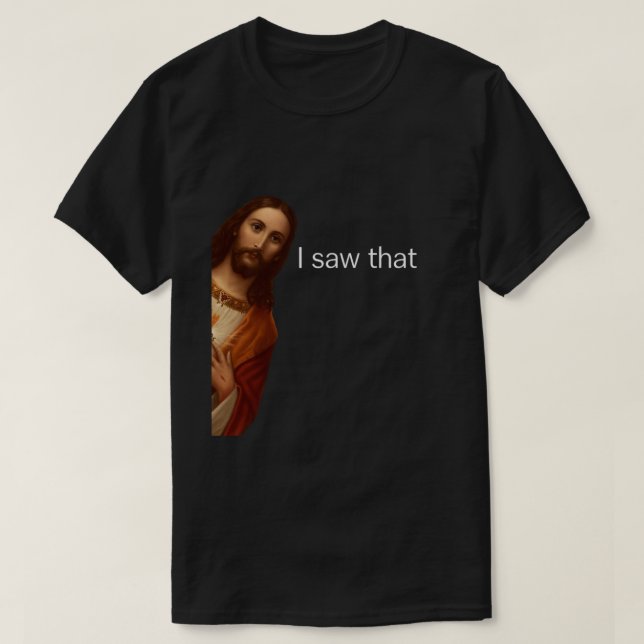 Camiseta Vi Eso, Jesús Mirando, Vi Ese Meme De Jesús (Diseño del anverso)