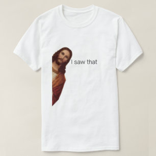 Camiseta Vi Eso, Jesús Mirando, Vi Ese Meme De Jesús