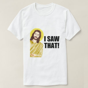 Camiseta Vi Eso, Jesús Observando, Vi Eso Jesús Meme