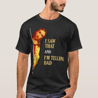 Camiseta Vi Eso Que Le Estoy Contando a Papá Divertido Reli