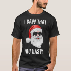Camiseta Vi Que Eres El Chiste Desagradable Guay Santa