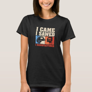 Camiseta Vi Que Fabricé Artesanías Fabricantes De Gabinete