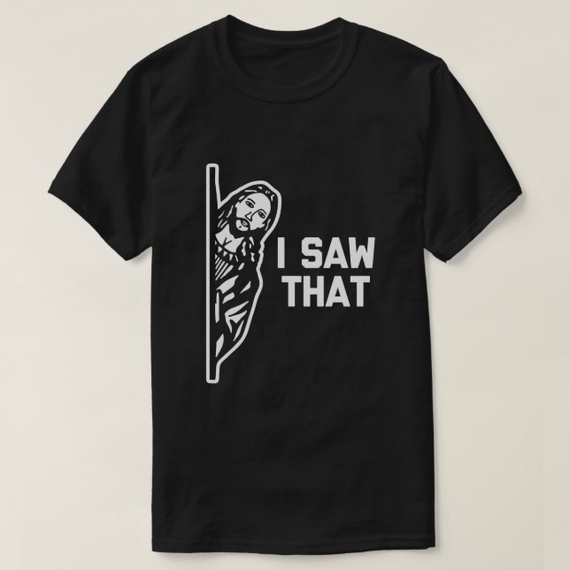 Camiseta Vi Que Jesús Era Gracioso De La Iglesia Católica C (Diseño del anverso)