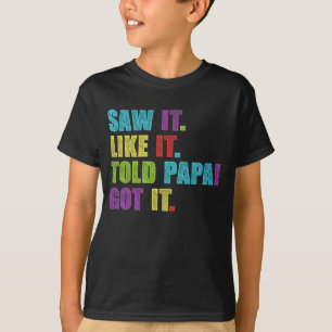 Camiseta Vi Que Le Gustaba Que Le Diera A Papá Un Gracioso