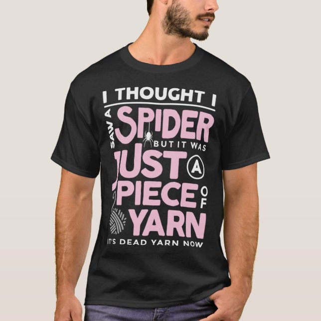Camiseta Vi una araña, pero era sólo una pieza de yarn (Anverso)