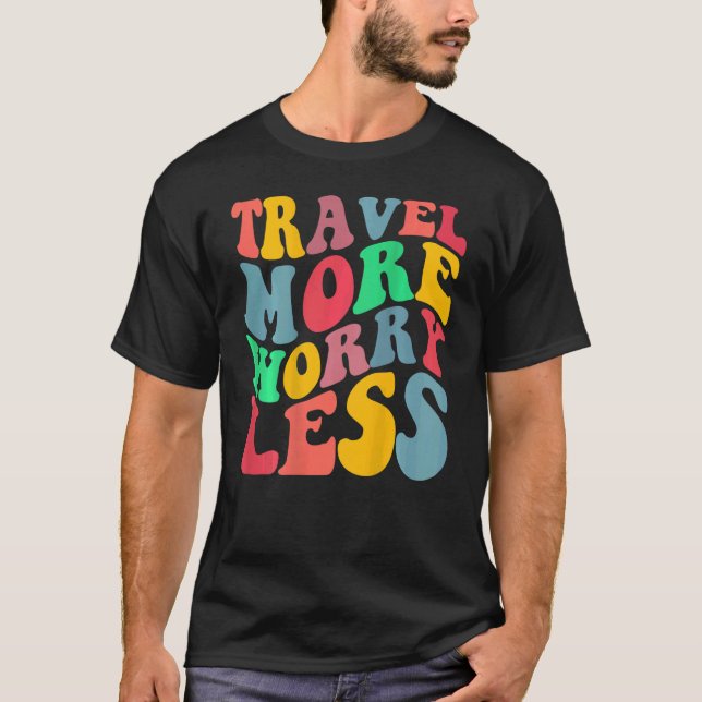 Camiseta Viaja Más Preocupación Menos Estética De Moda A La (Anverso)