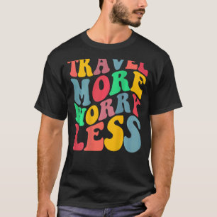 Camiseta Viaja Más Preocupación Menos Estética De Moda A La