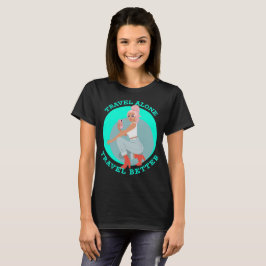 Camiseta Viaja Solo Viaja Mejor