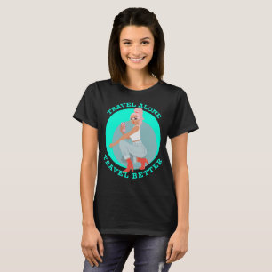 Camiseta Viaja Solo Viaja Mejor