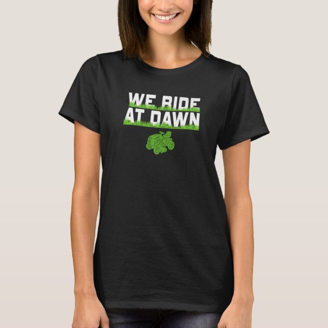 Camiseta Viajamos En Dawn Dad Lawn Mower Make Laugh Day Yar (Anverso)