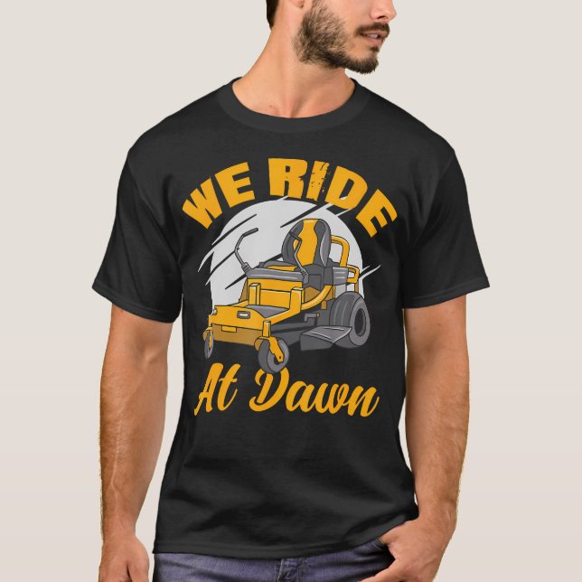 Camiseta Viajamos En Dawn Lawnmower Lawn Mowing Riding Mowe (Anverso)