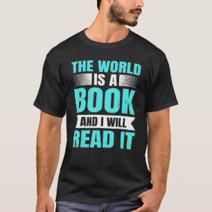 Camiseta Viajar A Través Del Mundo Del Mochila Es Un Libro 