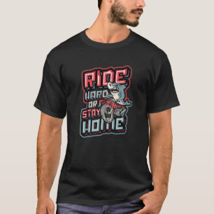 Camiseta Viajar duro o quedarse en casa motocicleta de tibu