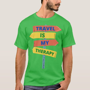 Camiseta Viajar Es Esencial Para Mi Terapia