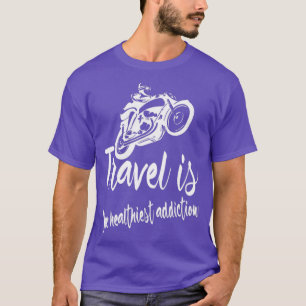Camiseta Viajar es la adicción más saludable 1