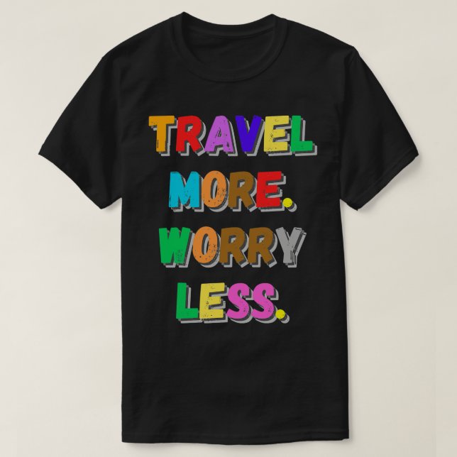 Camiseta Viajar más preocupación menos (Diseño del anverso)
