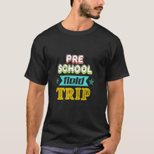 Camiseta Viaje de campo de clase preescolar primaria de pro